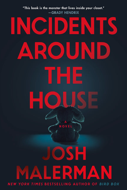 Incidents Around the House: A Novel: The Inspiration for the Movie Other Mommy by Malerman, Josh
