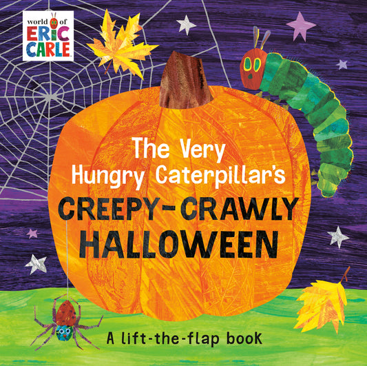 The Very Hungry Caterpillar's Creepy-Crawly Halloween: A Lift-The-Flap Book by Carle, Eric. ISBN 9780593751084.
