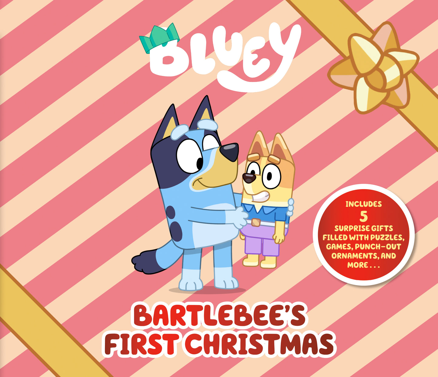 Bluey: Bartlebee's First Christmas: Includes 5 Surprise Gifts by Brumm, Joe. ISBN 9780593755068.