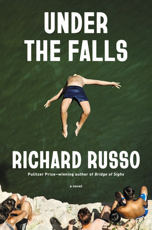 Under the Falls by Russo, Richard 9780593805107