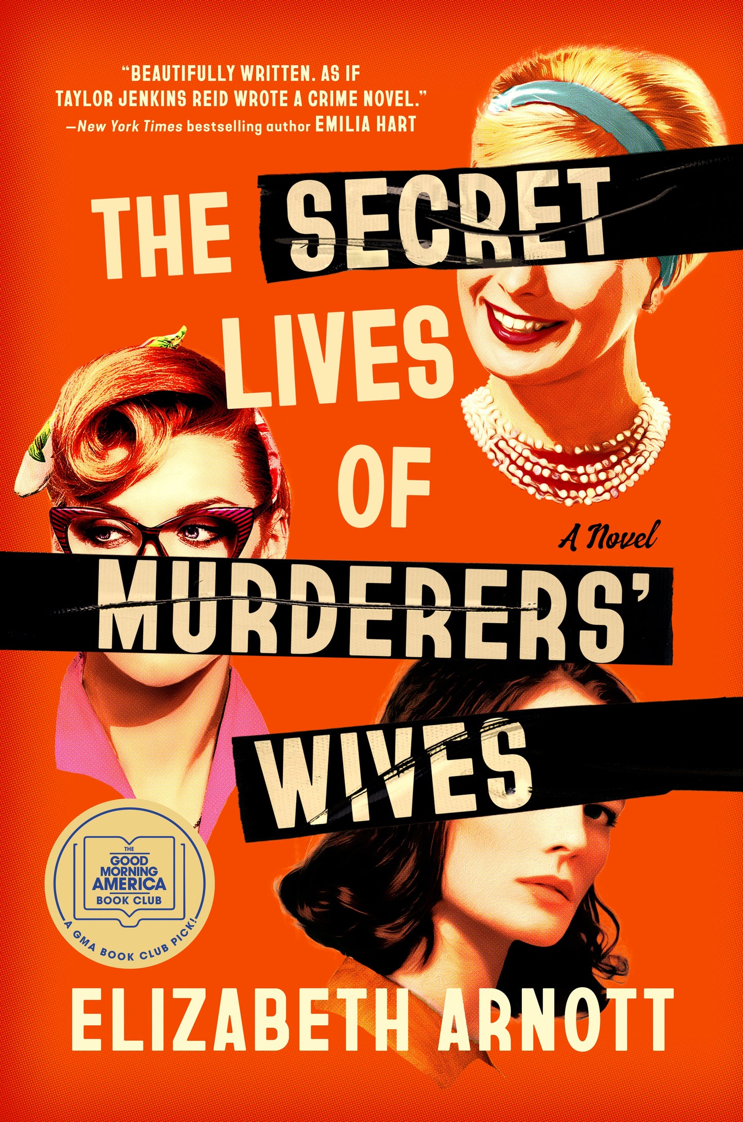 The Secret Lives of Murderers' Wives: A GMA Book Club Pick by Arnott, Elizabeth. ISBN 9780593952993.