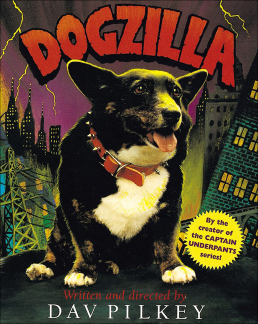Dogzilla by Pilkey, Dav. ISBN 9780613716338.