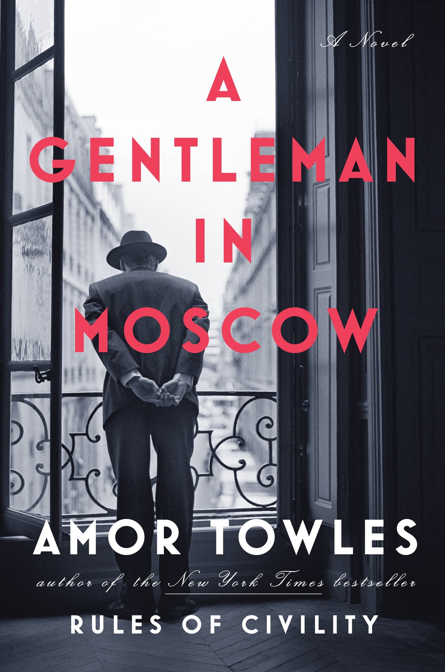 A Gentleman in Moscow by Towles, Amor. ISBN 9780670026197.