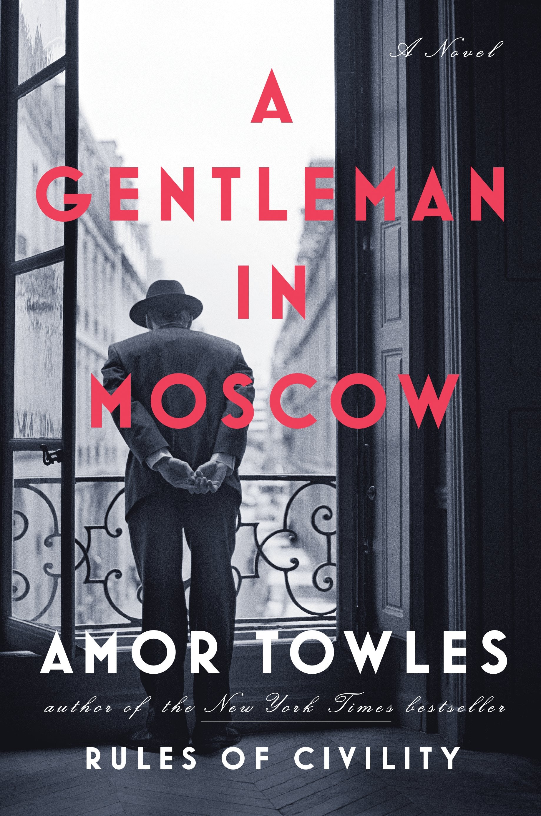 A Gentleman in Moscow by Towles, Amor. ISBN 9780670026197.