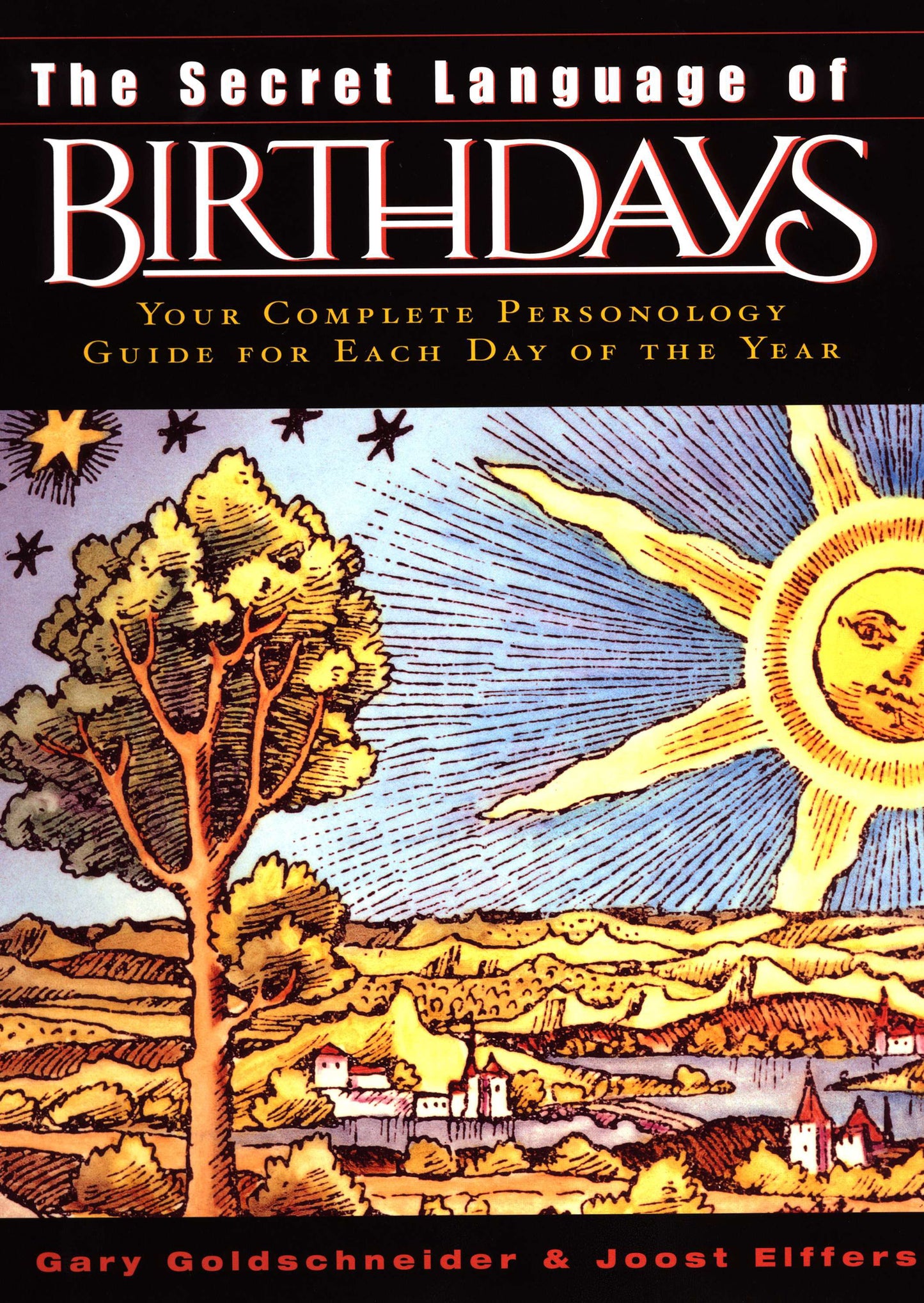 The Secret Language of Birthdays: Personology Profiles for Each Day of the Year by Goldschneider, Gary. ISBN 9780670032617.