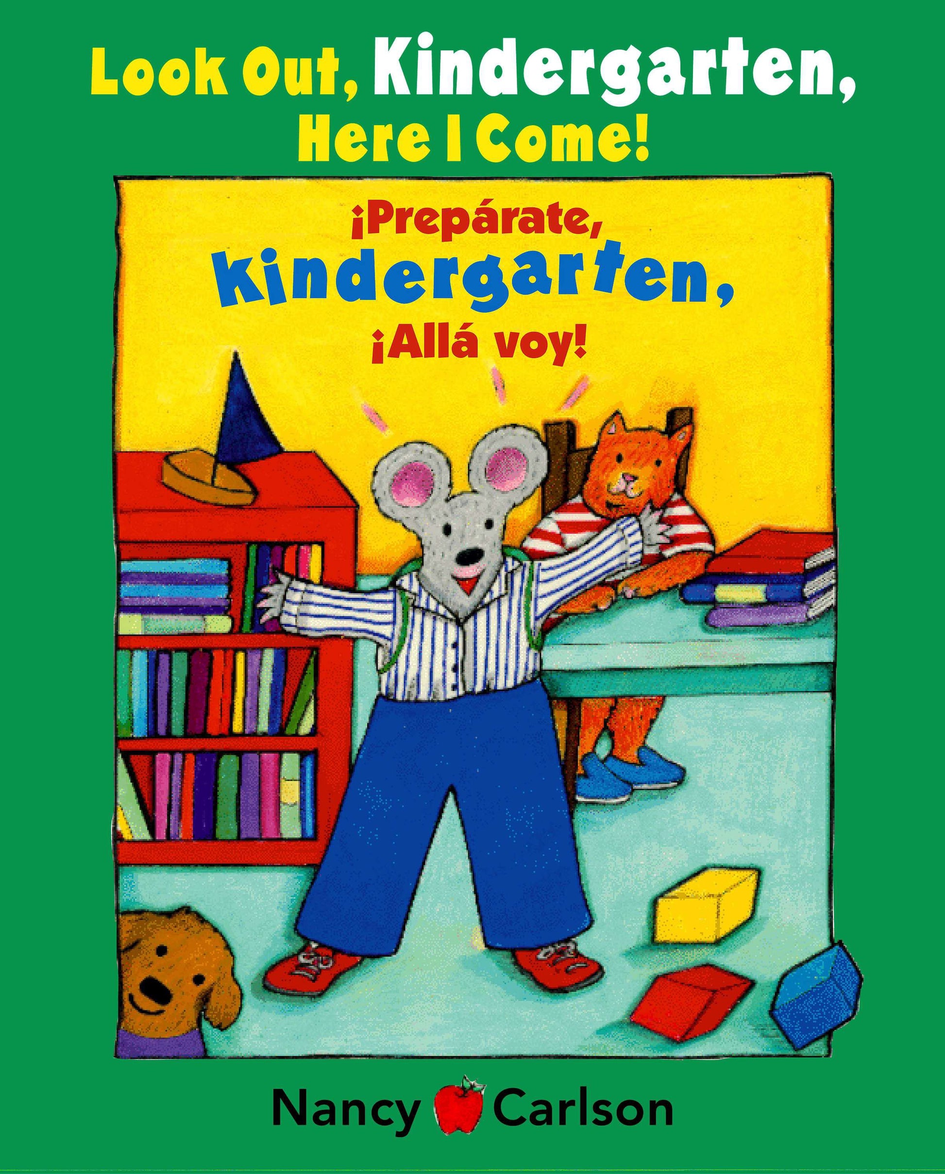 Preparate, Kindergarten! Alla Voy!/Look Out Kindergarten, Here I Come! by Carlson, Nancy. ISBN 9780670036738.