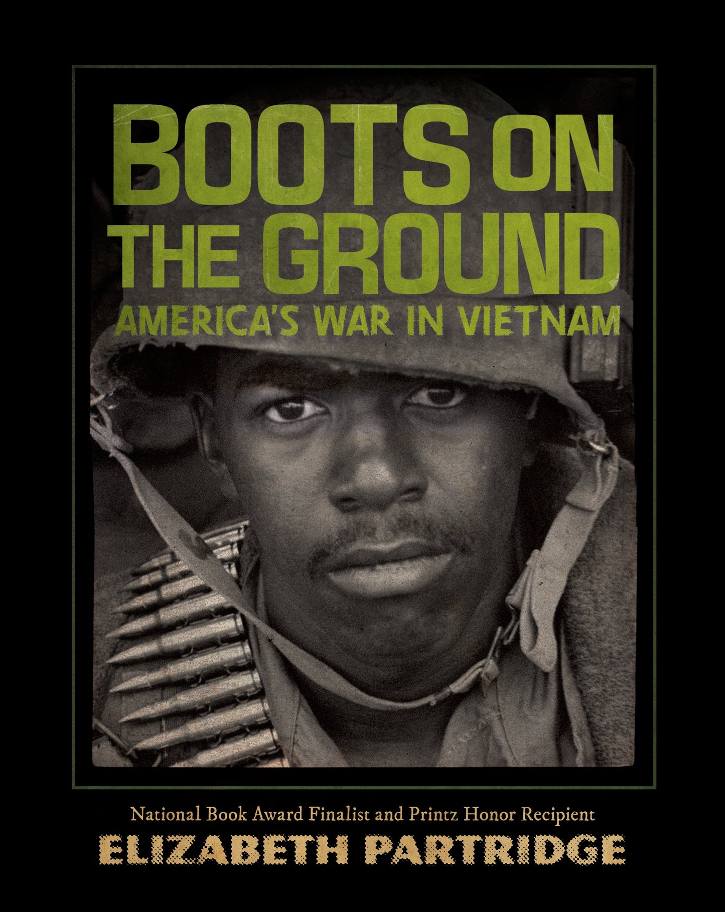 Boots on the Ground: America's War in Vietnam by Partridge, Elizabeth. ISBN 9780670785063.