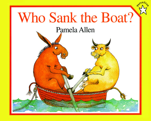 Who Sank the Boat? by Allen, Pamela. ISBN 9780698113732.