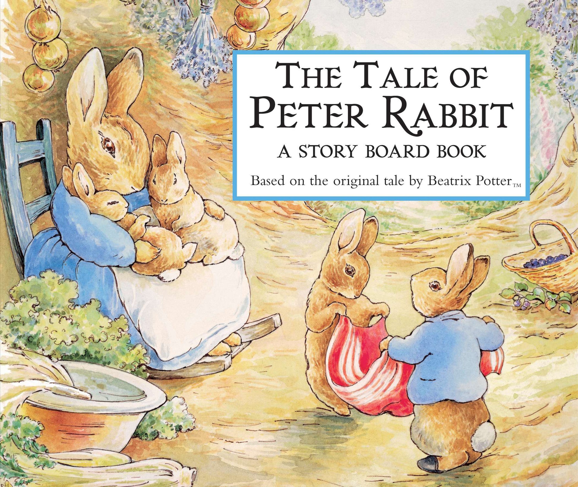 The Tale of Peter Rabbit: A Story Board Book by Potter, Beatrix. ISBN 9780723244325.