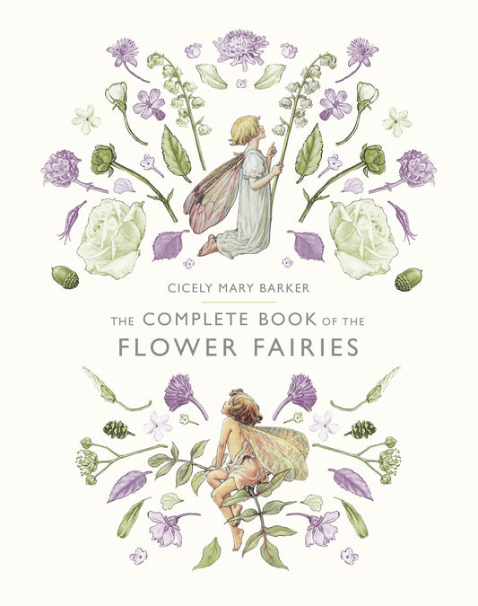 The Complete Book of the Flower Fairies by Barker, Cicely Mary. ISBN 9780723248392.