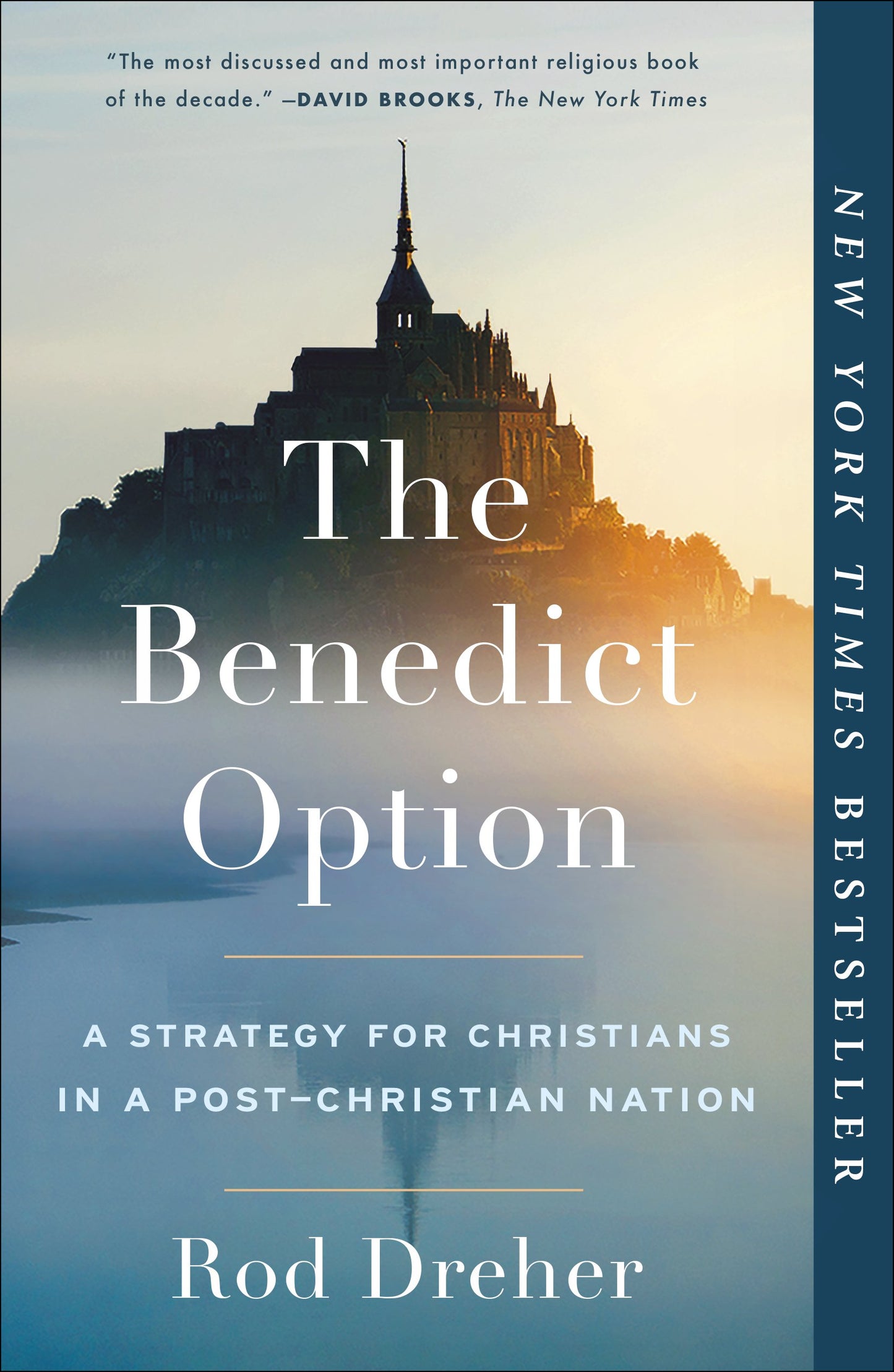 The Benedict Option: A Strategy for Christians in a Post-Christian Nation by Dreher, Rod. ISBN 9780735213302.