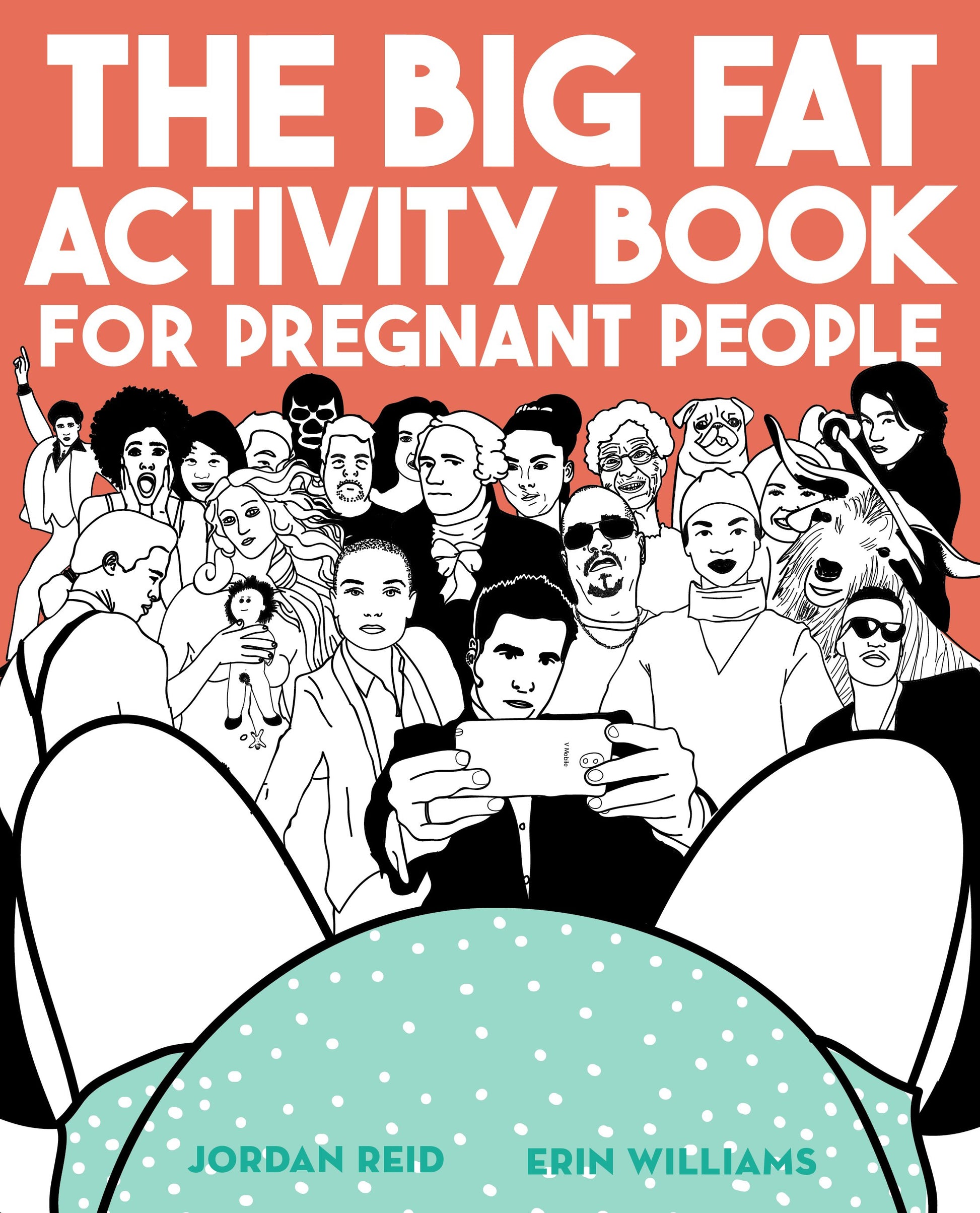The Big Fat Activity Book for Pregnant People by Reid, Jordan. ISBN 9780735213685.