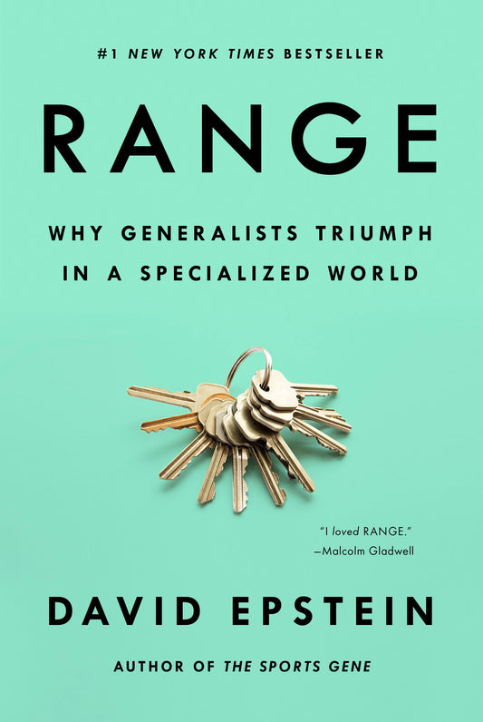 Range: Why Generalists Triumph in a Specialized World by Epstein, David. ISBN 9780735214484.