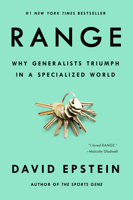 Range: Why Generalists Triumph in a Specialized World by Epstein, David. ISBN 9780735214507.