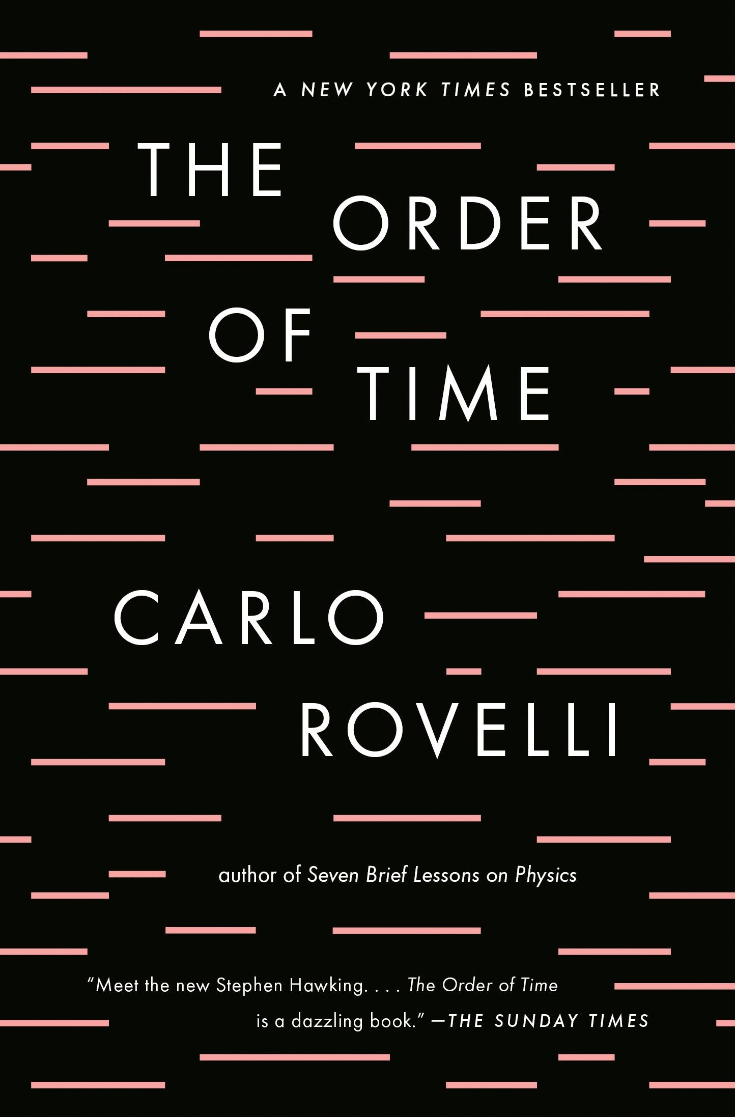 The Order of Time by Rovelli, Carlo. ISBN 9780735216112.