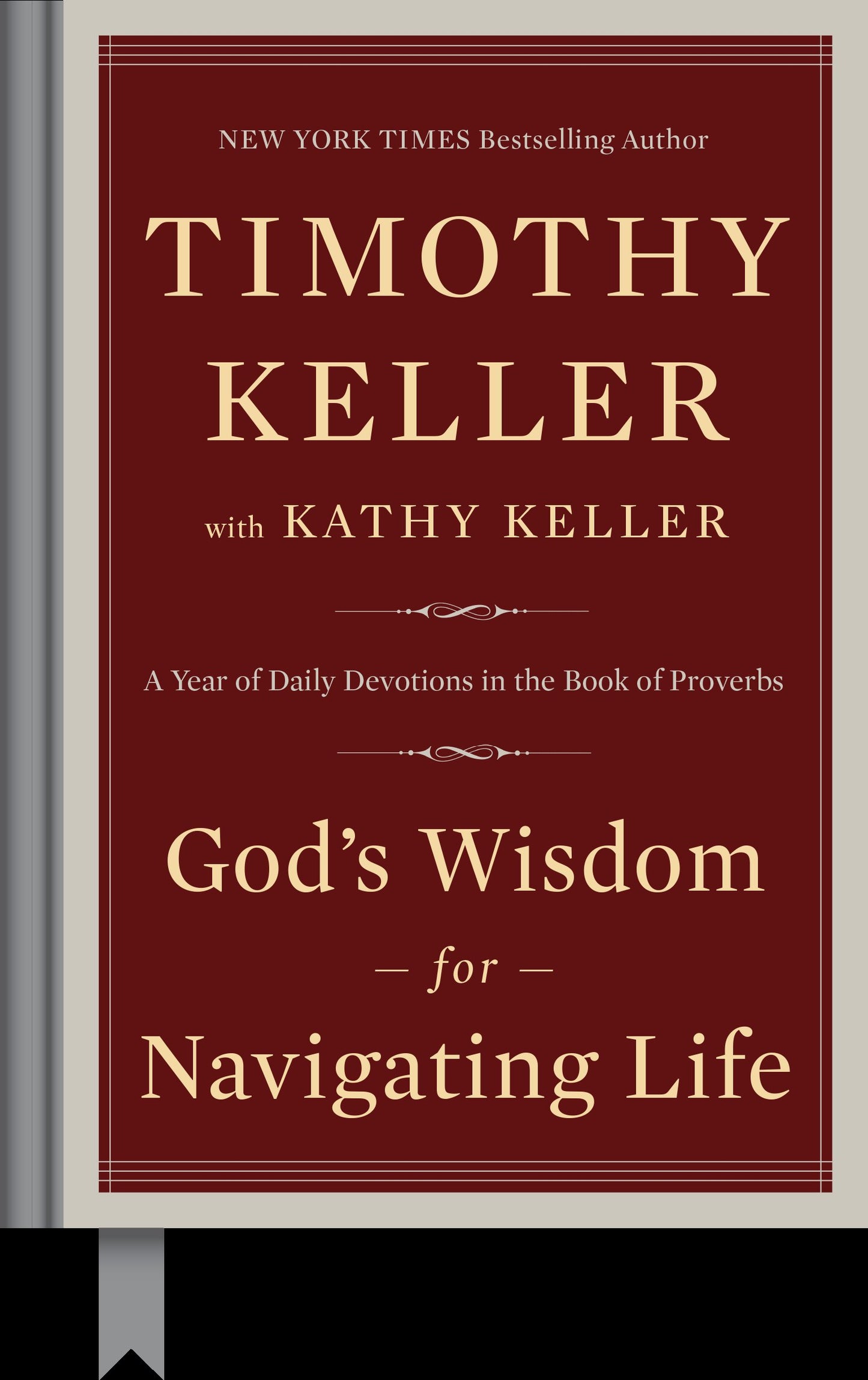 God's Wisdom for Navigating Life: A Year of Daily Devotions in the Book of Proverbs by Keller, Timothy. ISBN 9780735222090.