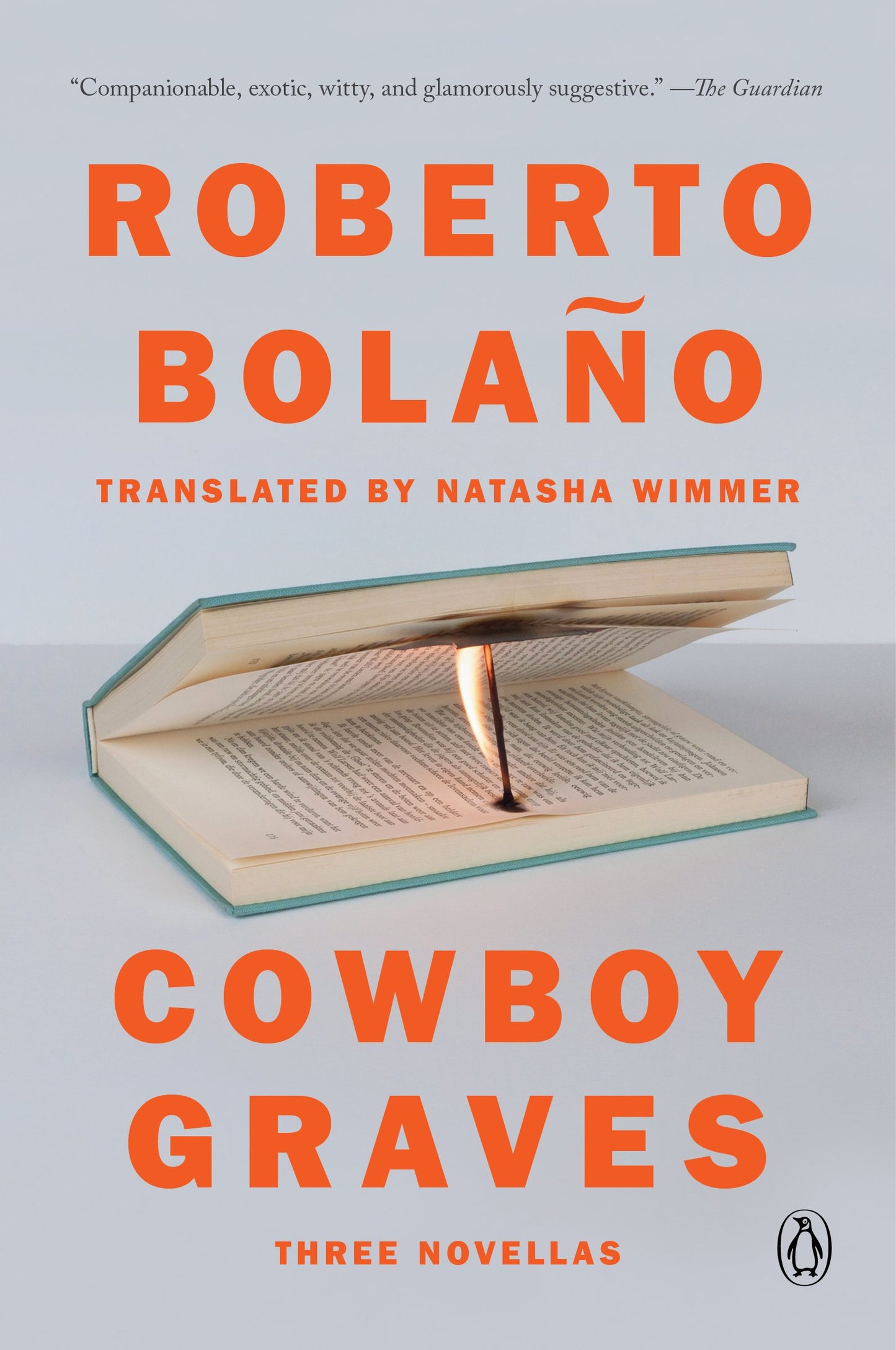 Cowboy Graves: Three Novellas by Bolaño, Roberto. ISBN 9780735222908.