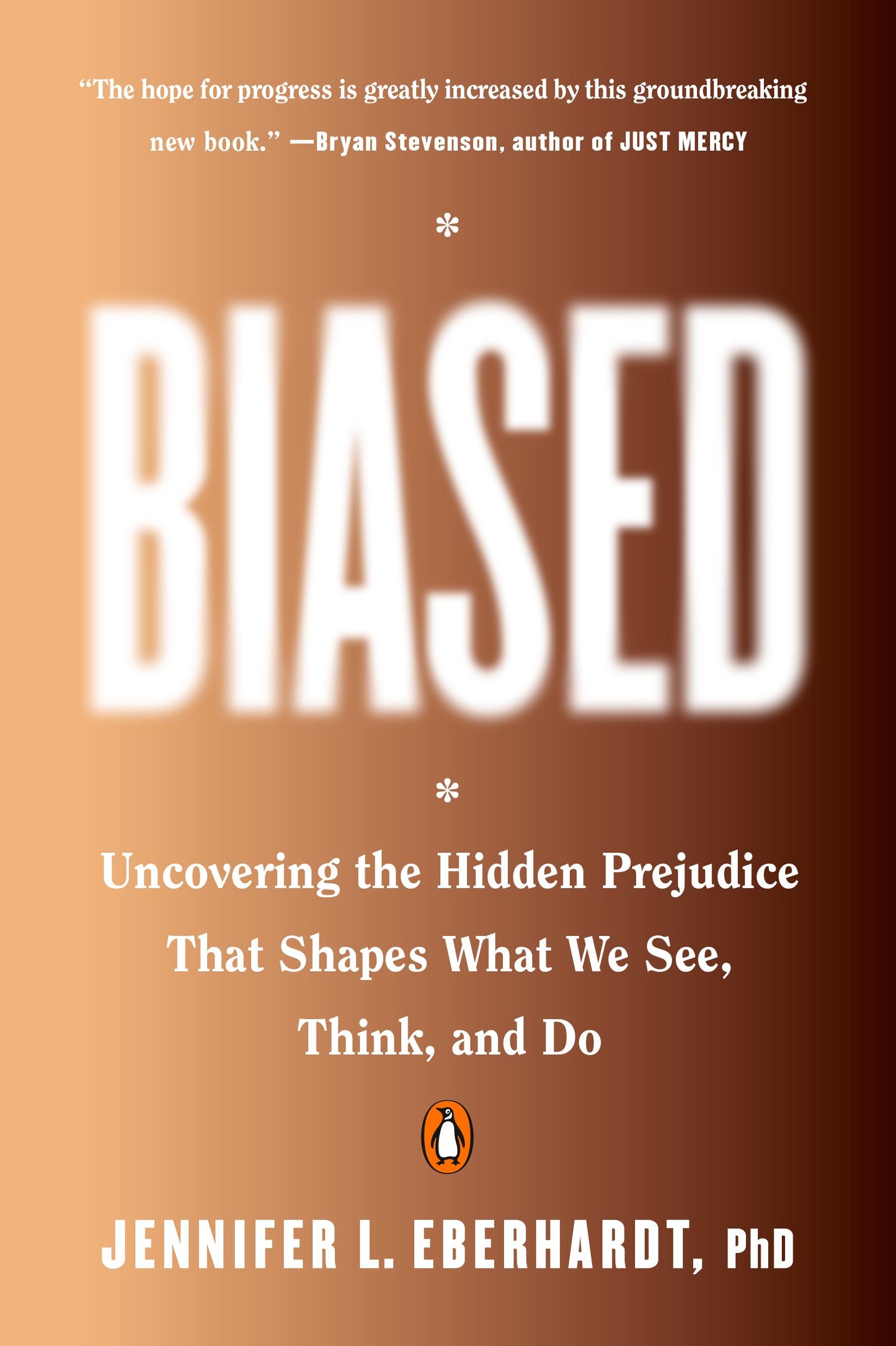 Biased: Uncovering the Hidden Prejudice That Shapes What We See, Think, and Do by Eberhardt, Jennifer L.. ISBN 9780735224957.