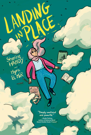 Landing in Place: A Graphic Novel by Hamdy, Sherine 9780735229457