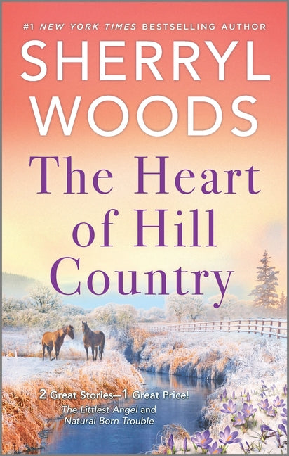 The Heart of Hill Country by Woods, Sherryl