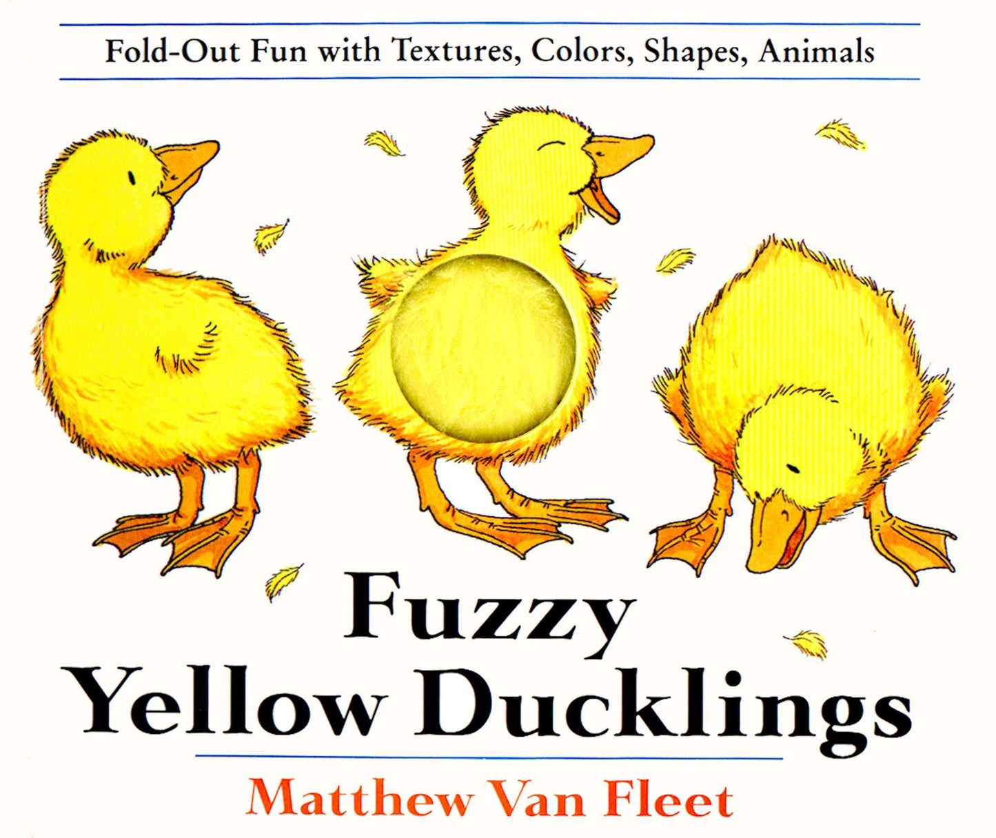 Fuzzy Yellow Ducklings by Van Fleet, Matthew. ISBN 9780803717596.