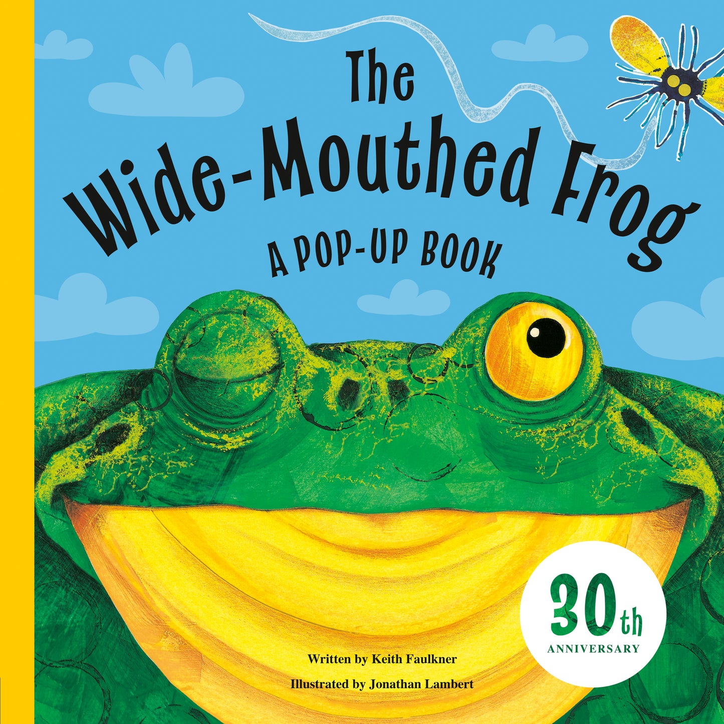 The Wide-Mouthed Frog: A Pop-Up Book by Faulkner, Keith. ISBN 9780803718753.