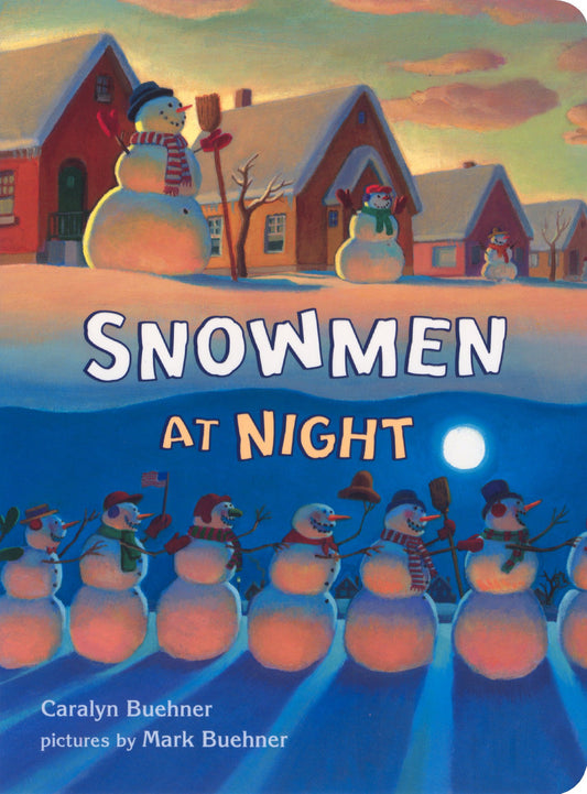 Snowmen at Night by Buehner, Caralyn. ISBN 9780803730410.