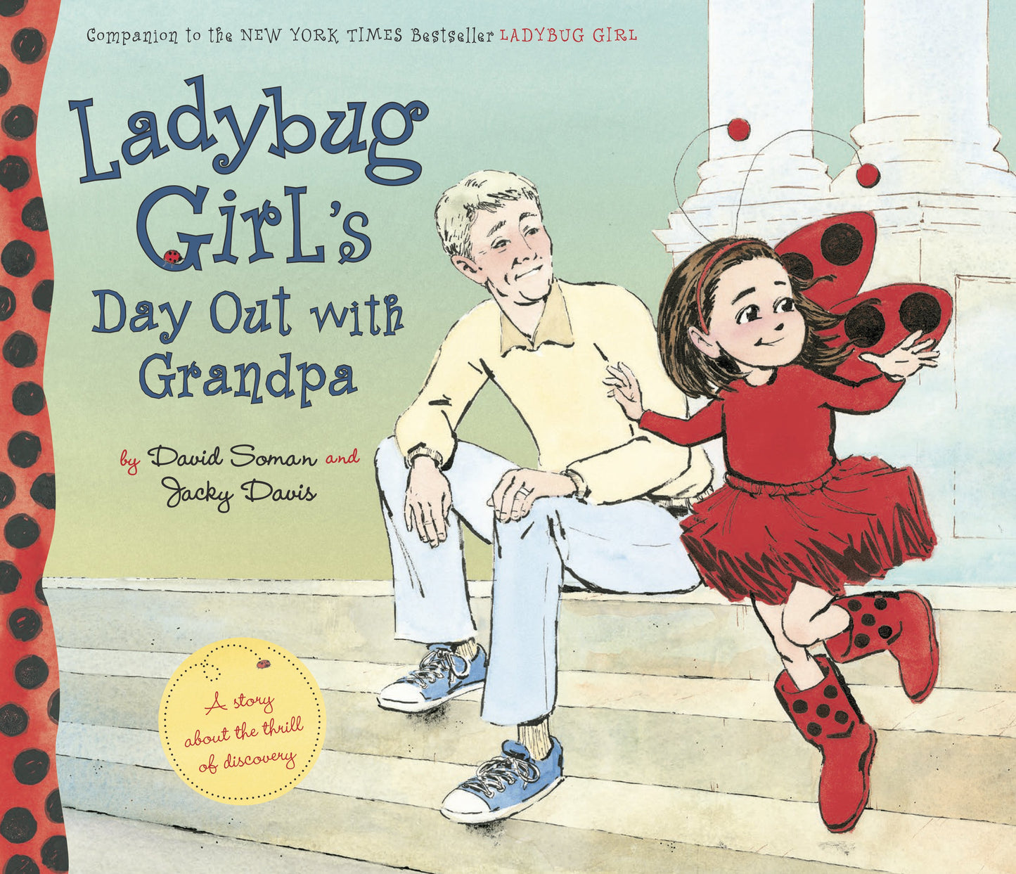 Ladybug Girl's Day Out with Grandpa by Soman, David. ISBN 9780803740327.