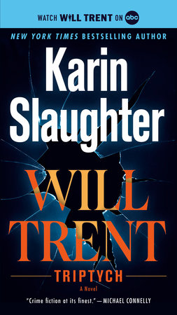 Triptych: A Will Trent Novel by Slaughter, Karin 9780804180283