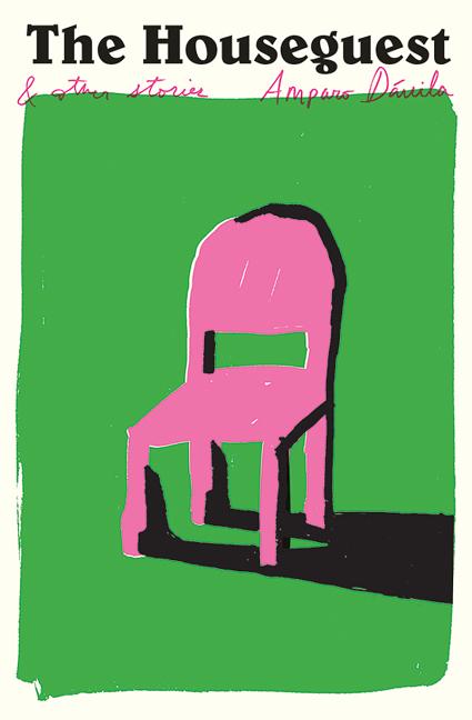 The Houseguest: And Other Stories by Dávila, Amparo. ISBN 9780811228213.