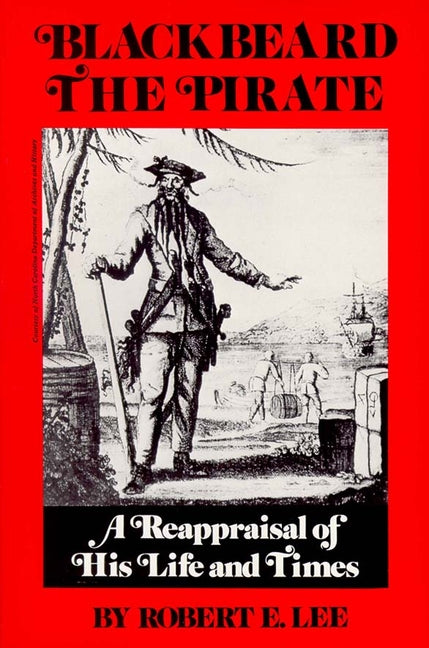 Blackbeard the Pirate by Lee, Robert E.. ISBN 9780895870322.