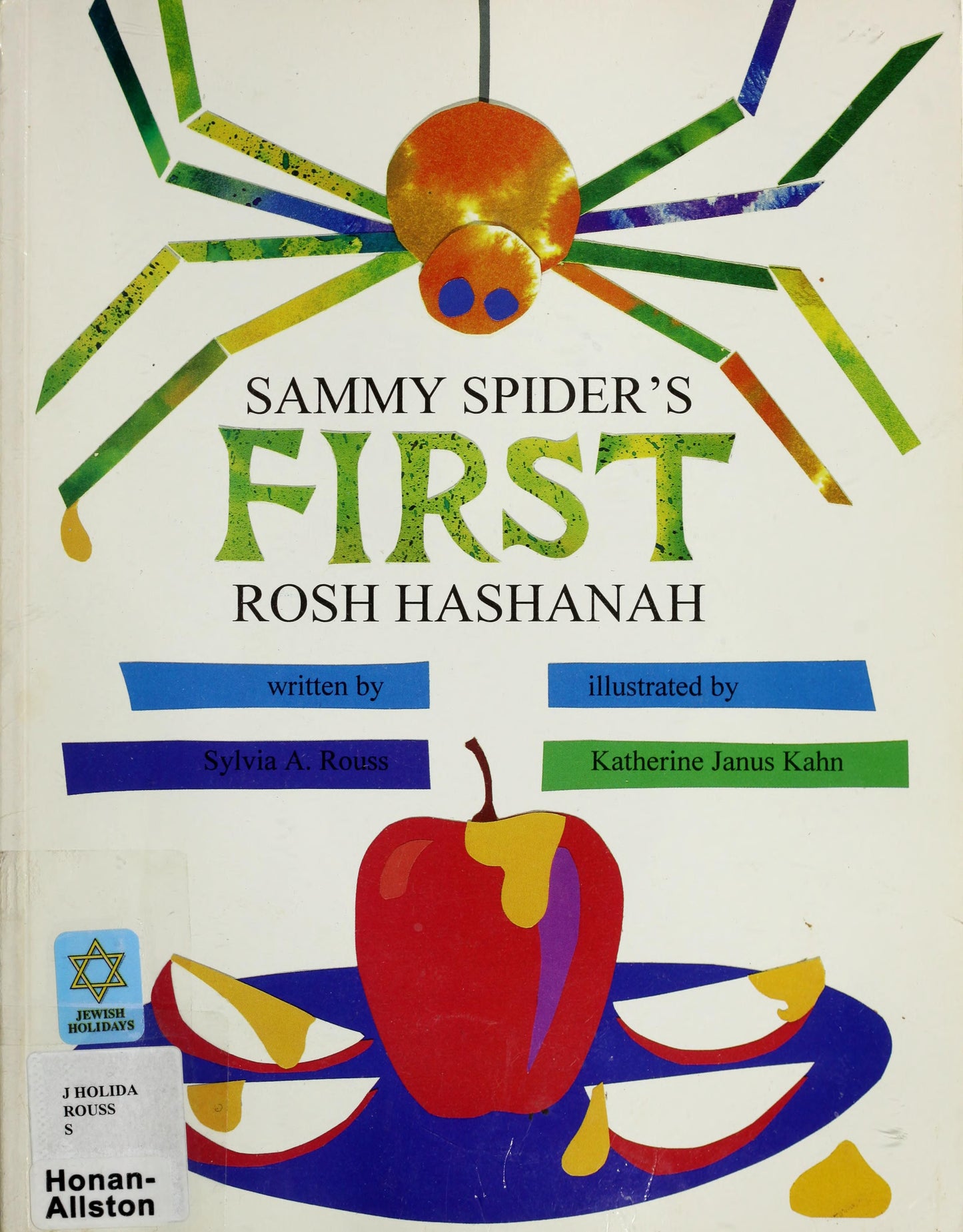 Sammy Spider's First Rosh Hashanah by Rouss, Sylvia A.. ISBN 9780929371993.