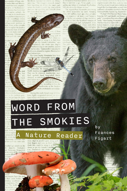 Word from the Smokies: A Nature Reader by Figart, Frances