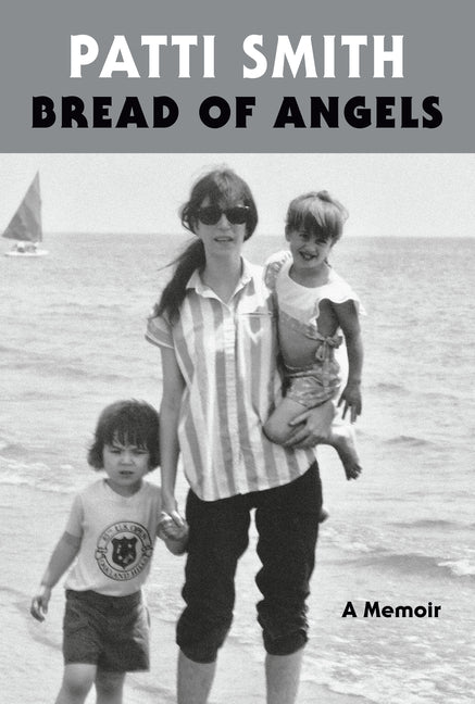 Bread of Angels: A Memoir by Smith, Patti
