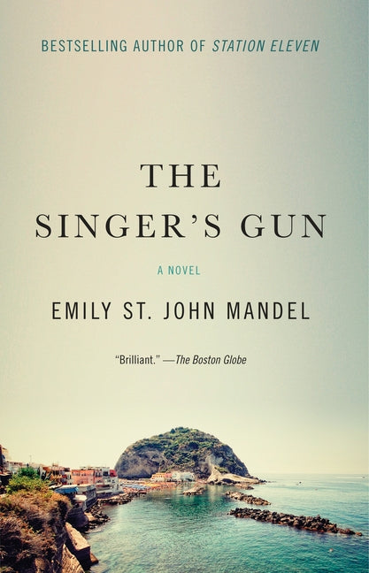 The Singer's Gun by Mandel, Emily St John