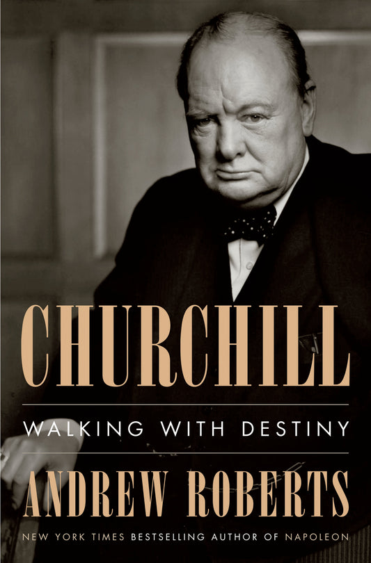 Churchill: Walking with Destiny by Roberts, Andrew. ISBN 9781101980996.