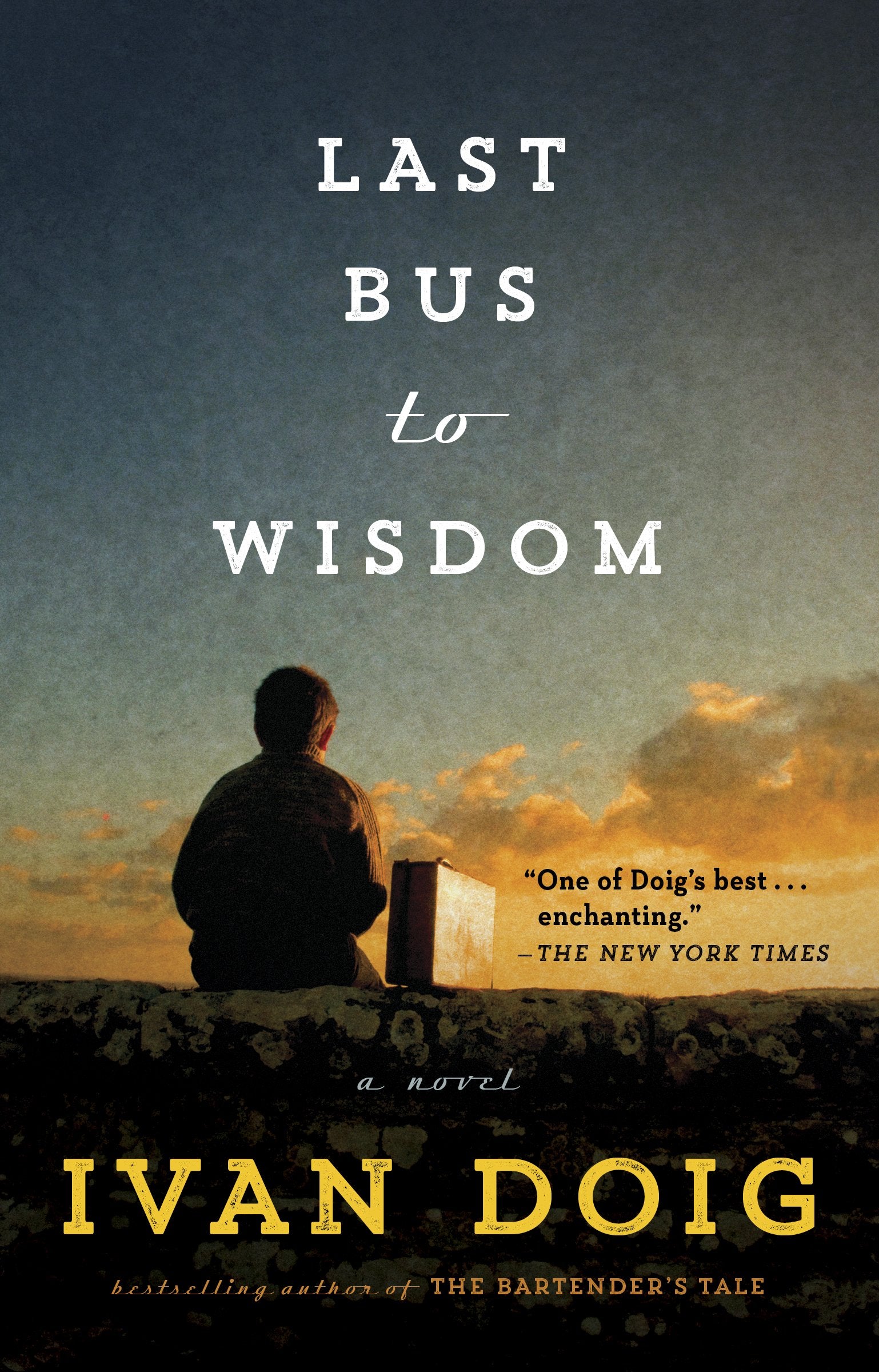 Last Bus to Wisdom by Doig, Ivan. ISBN 9781101982563.