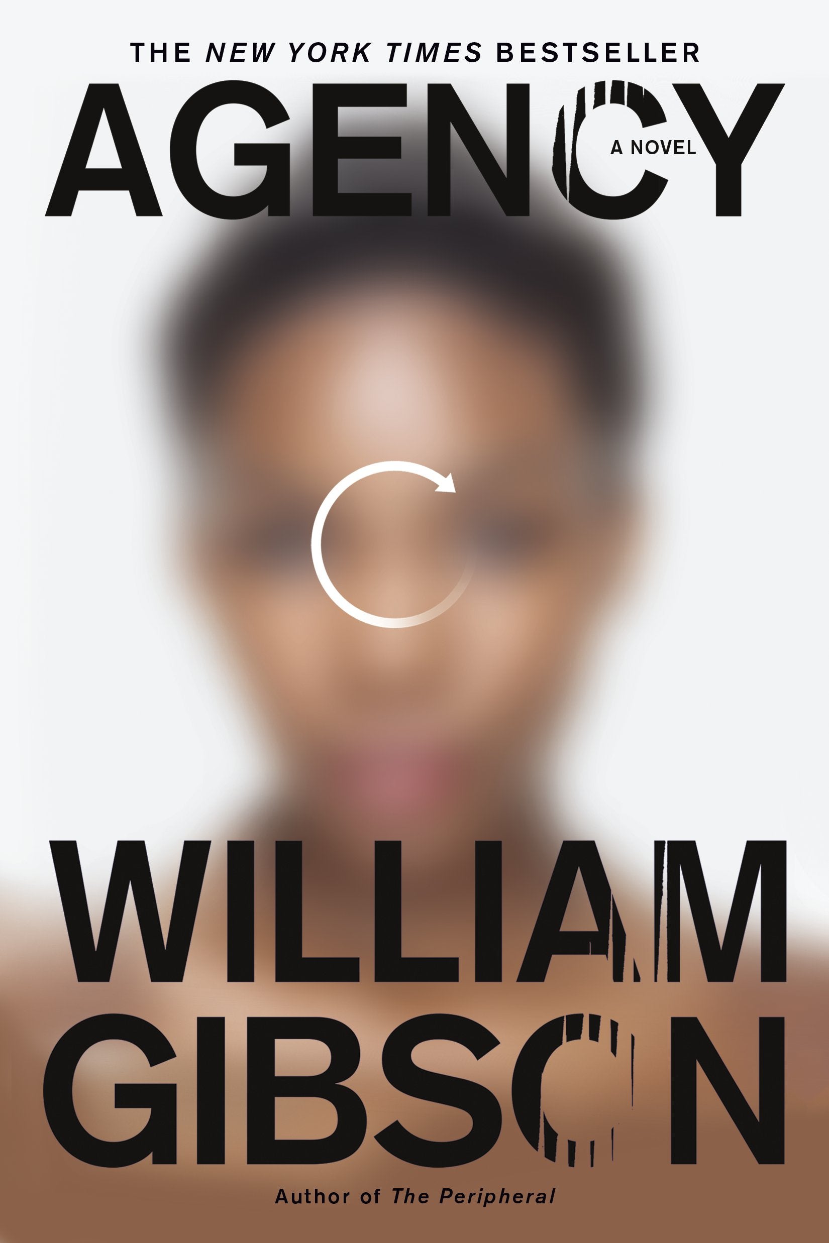 Agency by Gibson, William. ISBN 9781101986943.