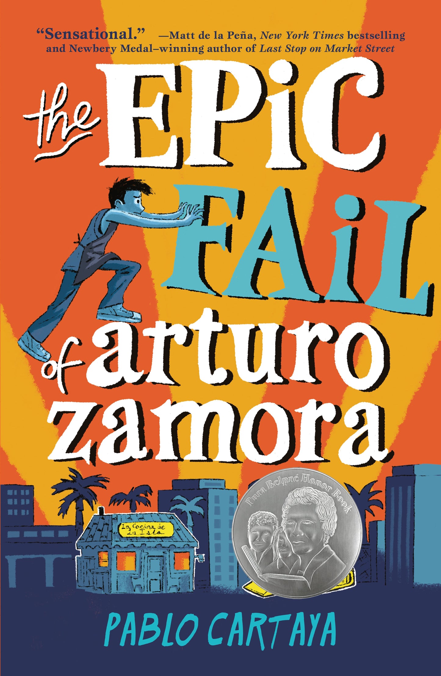 The Epic Fail of Arturo Zamora by Cartaya, Pablo. ISBN 9781101997253.