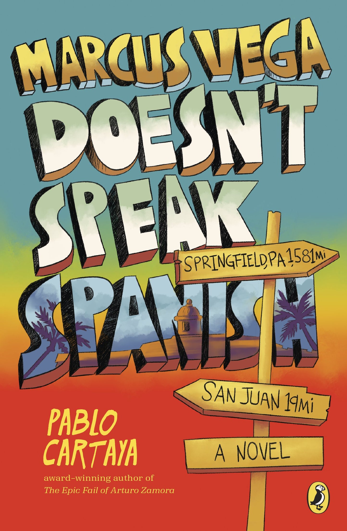 Marcus Vega Doesn't Speak Spanish by Cartaya, Pablo. ISBN 9781101997284.