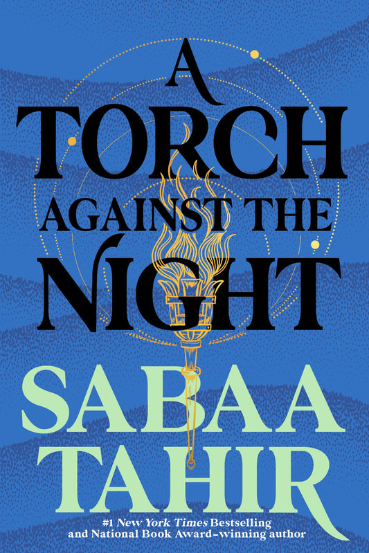 A Torch Against the Night by Tahir, Sabaa. ISBN 9781101998885.