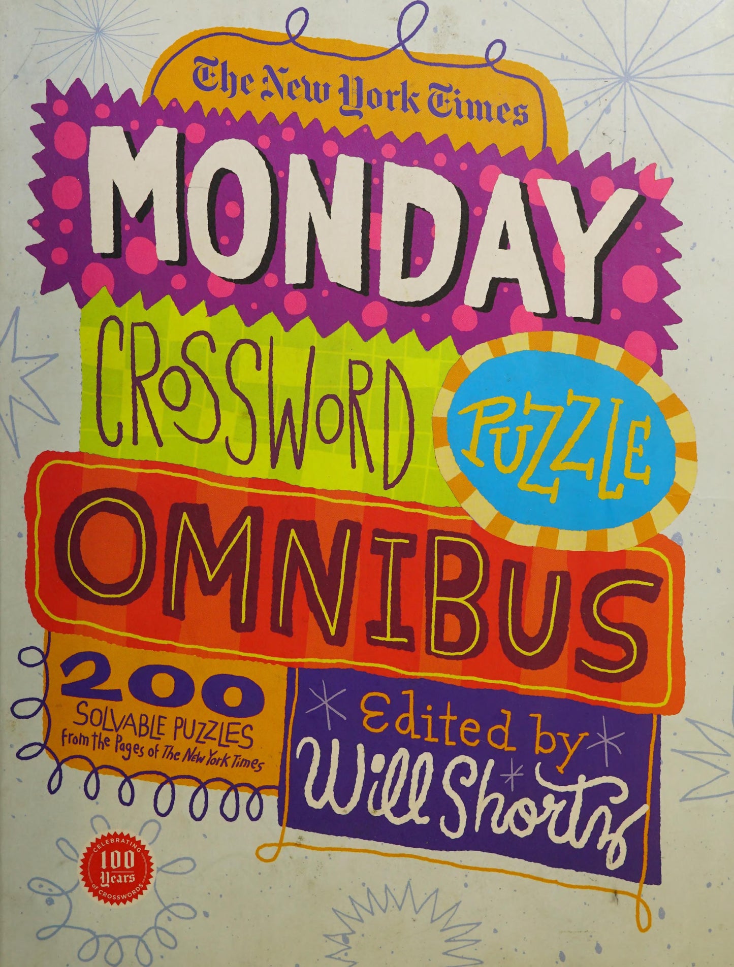 The New York Times Monday Crossword Puzzle Omnibus: 200 Solvable Puzzles from the Pages of the New York Times by New York Times. ISBN 9781250025234.