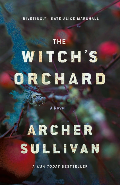 The Witch's Orchard by Sullivan, Archer. ISBN 9781250338709.