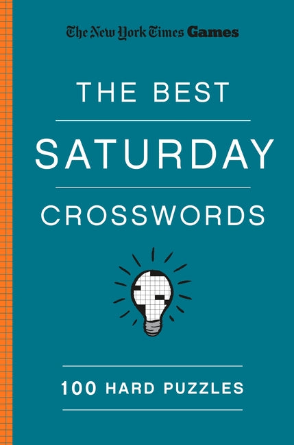 New York Times Games the Best Saturday Crosswords: 100 Hard Puzzles by New York Times. ISBN 9781250352057.