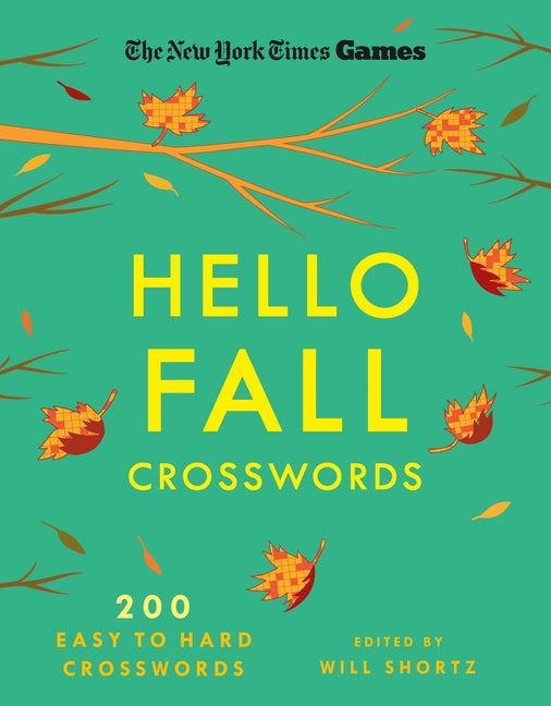 New York Times Games Hello Fall Crosswords: 200 Easy to Hard Puzzles by New York Times. ISBN 9781250352088.