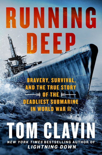 Running Deep: Bravery, Survival, and the True Story of the Deadliest Submarine in World War II by Clavin, Tom. ISBN 9781250374479.