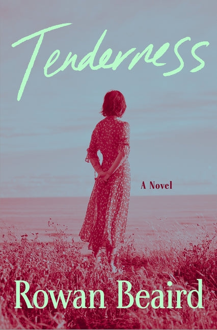 Tenderness by Beaird, Rowan