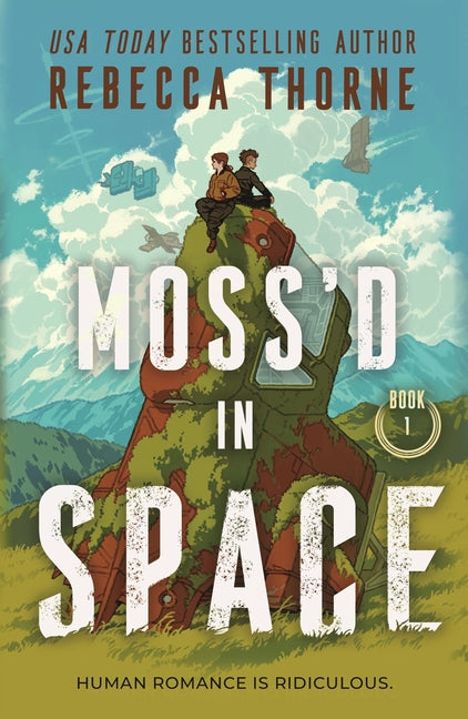 Moss'd in Space by Thorne, Rebecca. ISBN 9781250414144.