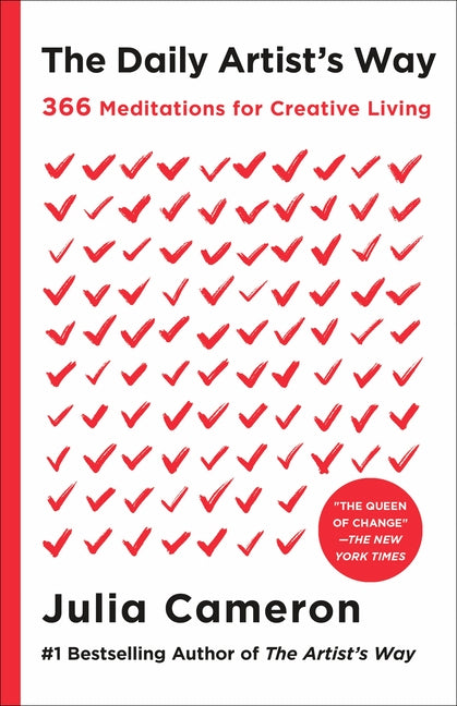 The Daily Artist's Way: 366 Meditations for Creative Living by Cameron, Julia