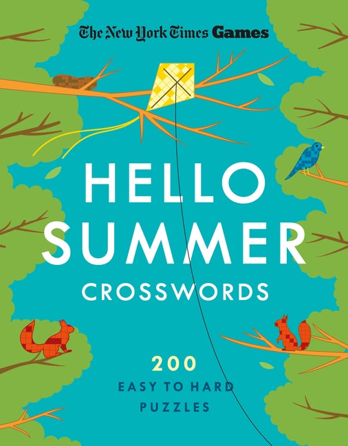 New York Times Games Hello Summer Crosswords: 200 Easy to Hard Puzzles by New York Times